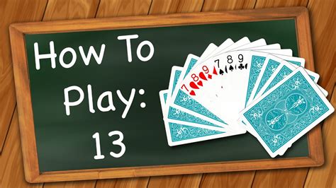 How to play 13 .
